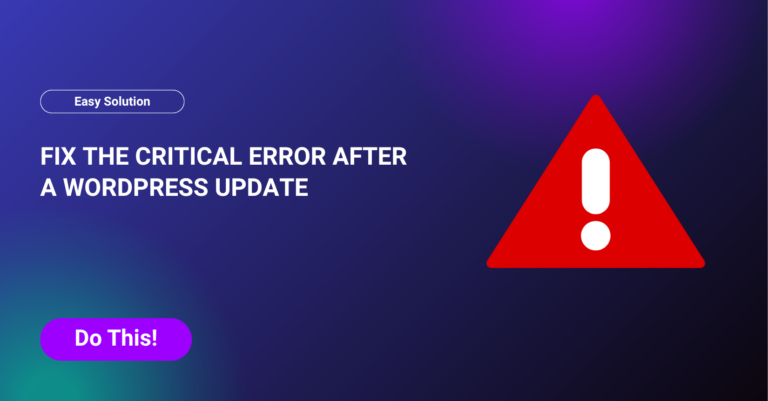 Fix the Critical Error After a WordPress Update